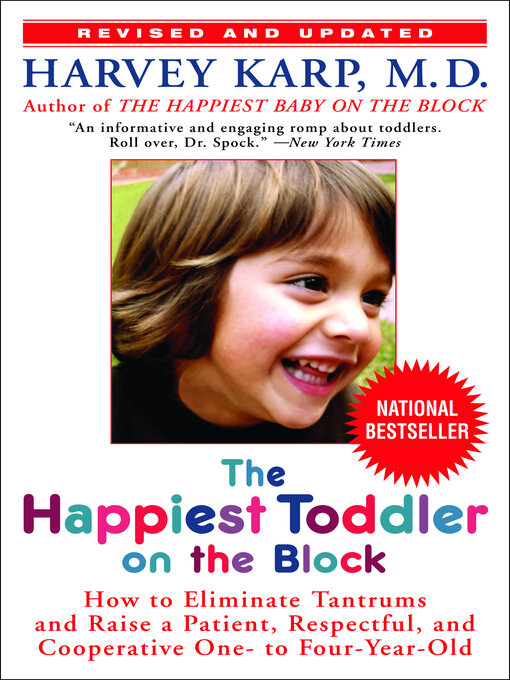 Harvey Karp, M.D.创作的The Happiest Toddler on the Block作品的详细信息 - 可供借阅